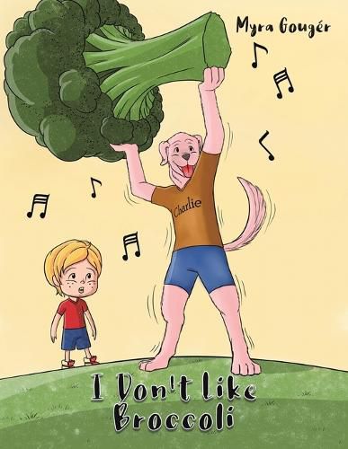 Cover image for I Don't Like Broccoli