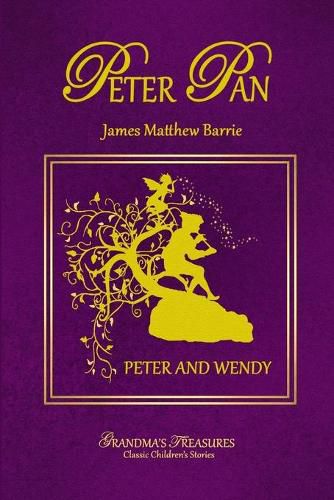 Peter Pan - Peter and Wendy