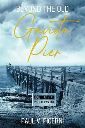 Cover image for Beyond the Old Gaviota Pier