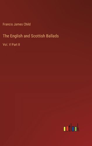 Cover image for The English and Scottish Ballads