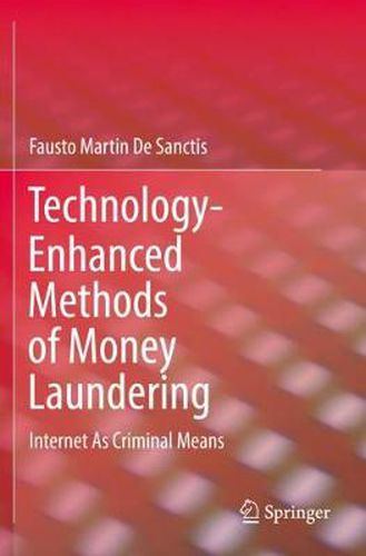 Cover image for Technology-Enhanced Methods of Money Laundering: Internet As Criminal Means