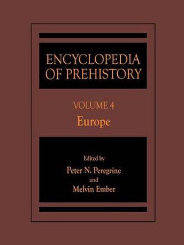 Encyclopedia of Prehistory: Volume 4: Europe