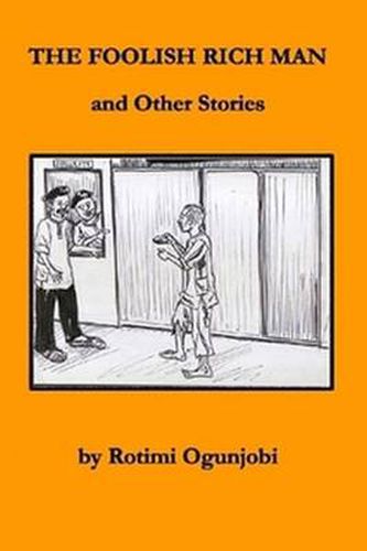 The Foolish Rich Man and Other Stories