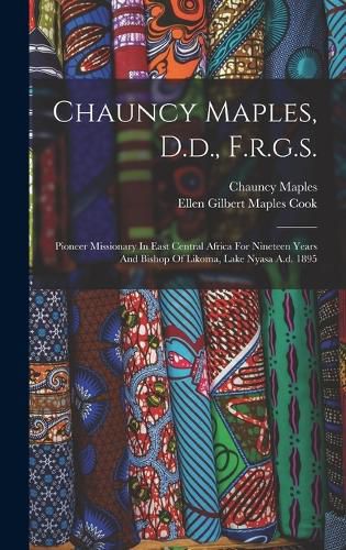 Cover image for Chauncy Maples, D.d., F.r.g.s.
