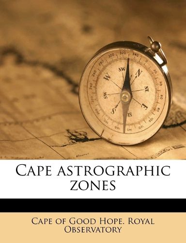 Cover image for Cape Astrographic Zones