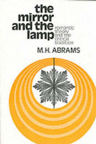 Cover image for The Mirror and the Lamp: Romantic Theory and the Critical Tradition