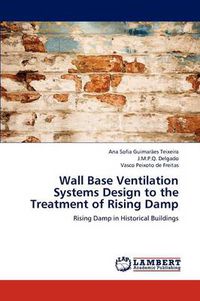 Cover image for Wall Base Ventilation Systems Design to the Treatment of Rising Damp