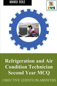 Cover image for Refrigeration and Air Condition Technician Second Year MCQ