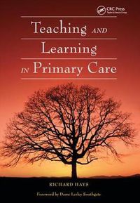 Cover image for Teaching and Learning in Primary Care