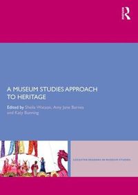 Cover image for A Museum Studies Approach to Heritage