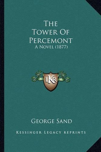 The Tower of Percemont: A Novel (1877)