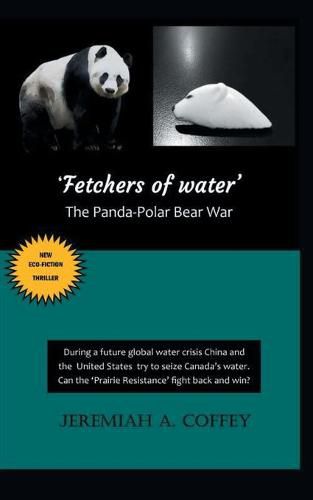 Cover image for Fetchers of Water: The Panda-Polar Bear War