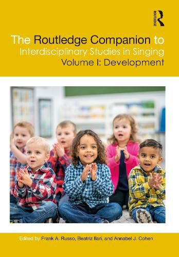 Cover image for The Routledge Companion to Interdisciplinary Studies in Singing: Volume I: Development