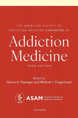 Cover image for The American Society of Addiction Medicine Handbook of Addiction Medicine