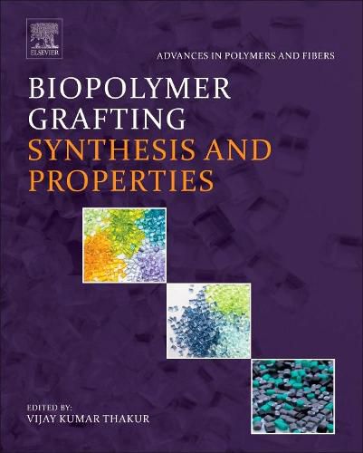 Cover image for Biopolymer Grafting: Synthesis and Properties