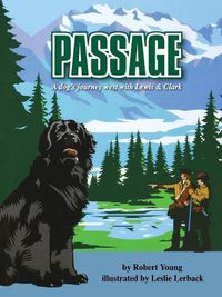 Cover image for Passage: A dog's journey west with Lewis and Clark