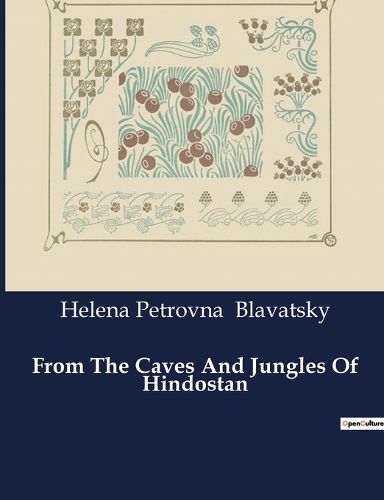 Cover image for From The Caves And Jungles Of Hindostan