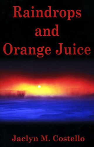 Cover image for Raindrops and Orange Juice