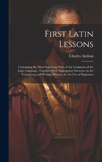 Cover image for First Latin Lessons