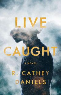 Cover image for Live Caught