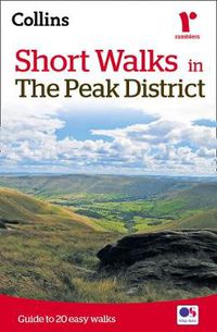 Cover image for Short walks in the Peak District: Guide to 20 Local Walks