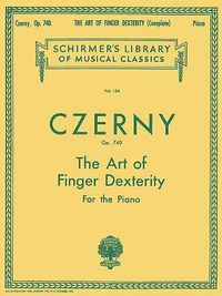 Cover image for Art of Finger Dexterity, Op. 740 (Complete): Piano