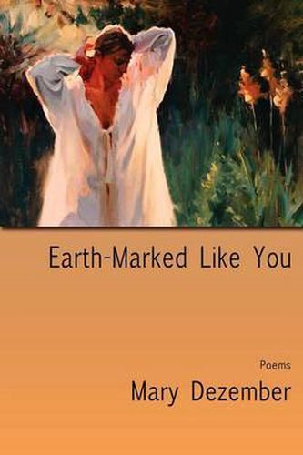 Cover image for Earth-Marked Like You, Poems