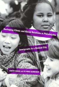 Cover image for Reshaping Ethnic Relations: Immigrants in a Divided City