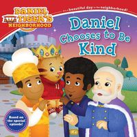 Cover image for Daniel Chooses to Be Kind