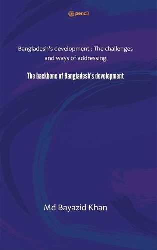 Cover image for The backbone of Bangladesh's development