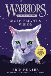Cover image for Warriors Super Edition: Moth Flight's Vision
