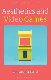 Cover image for Aesthetics and Video Games