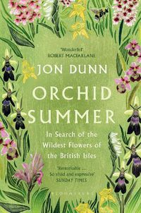 Cover image for Orchid Summer: In Search of the Wildest Flowers of the British Isles