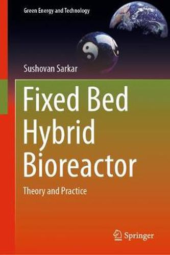 Cover image for Fixed Bed Hybrid Bioreactor: Theory and Practice