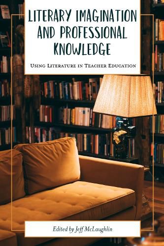 Cover image for Literary Imagination and Professional Knowledge