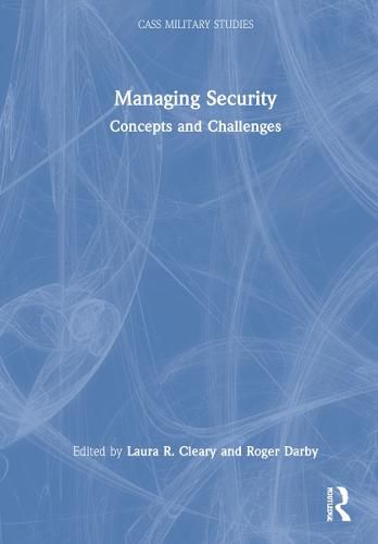 Cover image for Managing Security: Concepts and Challenges