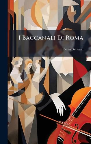 Cover image for I Baccanali Di Roma