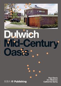 Cover image for Dulwich: Mid-Century Oasis