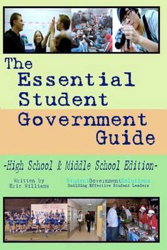 Cover image for The Essential Student Government Guide: High School & Middle School Edition