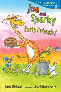 Cover image for Joe and Sparky, Party Animals!