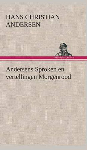 Cover image for Andersens Sproken en vertellingen Morgenrood