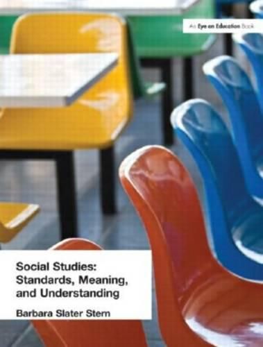 Cover image for Social Studies: Standards, Meaning, and Understanding