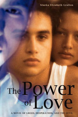 Cover image for The Power of Love: A Novel of Greed, Desperation, and the Devil