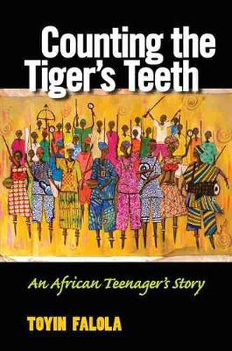 Cover image for Counting the Tiger's Teeth: An African Teenager's Story