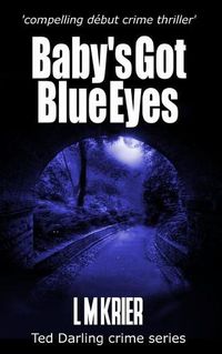 Cover image for Baby's Got Blue Eyes: compelling debut crime thriller