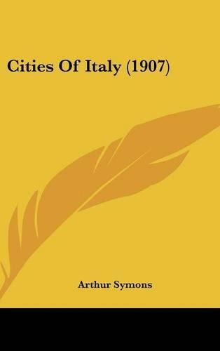 Cover image for Cities of Italy (1907)