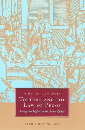 Cover image for Torture and the Law of Proof: Europe and England in the Ancient Regime