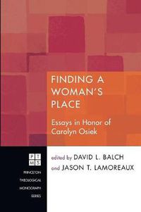 Cover image for Finding a Woman's Place: Essays in Honor of Carolyn Osiek, R.S.C.J.