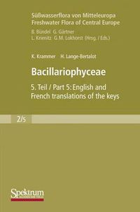 Cover image for Susswasserflora von Mitteleuropa, Bd. 02/5: Bacillariophyceae: Teil 5: English and French translation of the keys