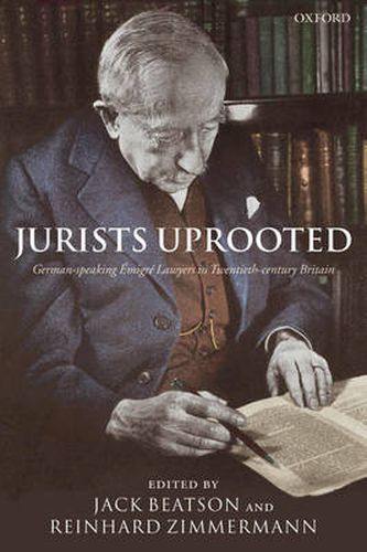 Cover image for Jurists Uprooted: German-Speaking Emigre Lawyers in Twentieth Century Britain